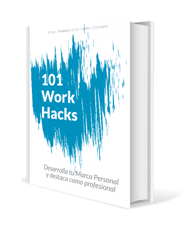 101 Work Hacks - Técnicas para desarrollar tu marca personal